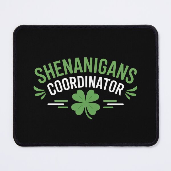 Item preview, Shenanigans Coordinator Teacher St Patrick's Day designed and sold by joedavila.
