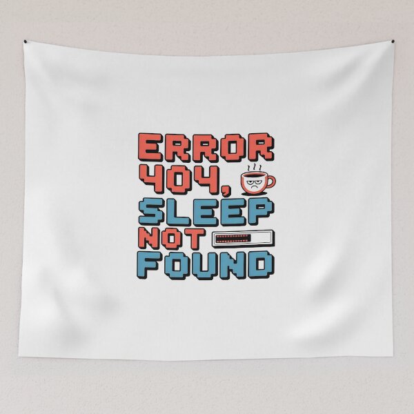 Item preview, Error 404 sleep not found designed and sold by trendspatterns.
