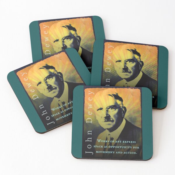 Item preview, John Dewey quote: Works of art express space as opportunity for movement and action.iters, painters, musicians; it is the authentic expression of any and all individuality. designed and sold by artbleed.