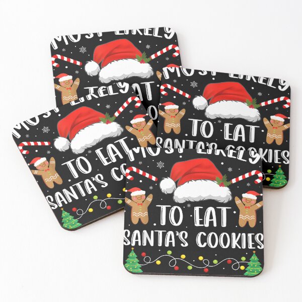 Item preview, Most Likely To Eat Santas Cookies Family Christmas Matching designed and sold by broncosteam.