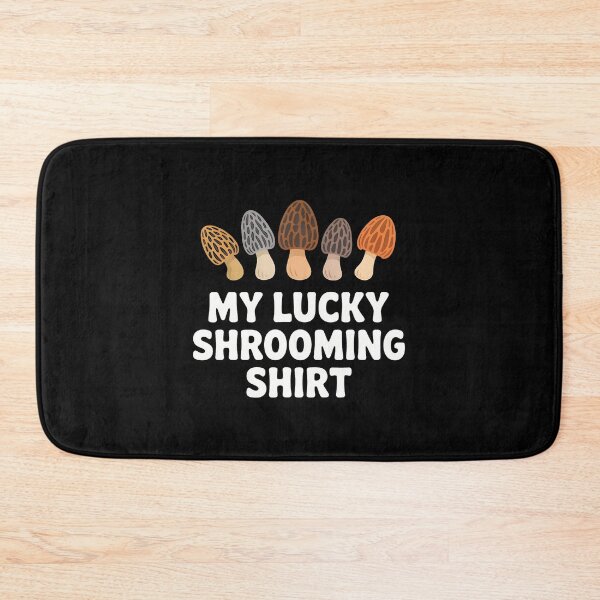 Item preview, My Lucky Shrooming Funny Mushroom Forager designed and sold by desuyomoskov7.