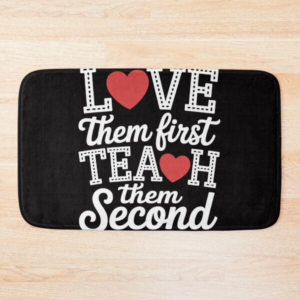 Item preview, Love Them First, Teach Them Second teachers valentines day designed and sold by jewellmeyers.