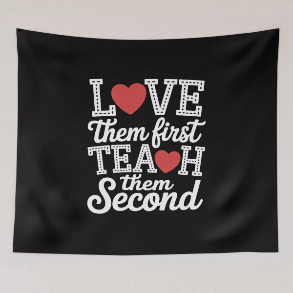 Item preview, Love Them First, Teach Them Second teachers valentines day designed and sold by jewellmeyers.
