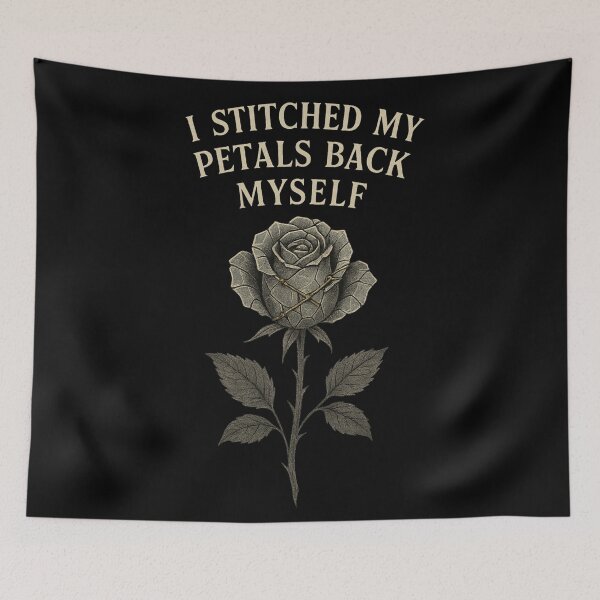 Item preview, I Stitched My Petals Back Myself – Resilient Rose Quote designed and sold by Mouraludia.