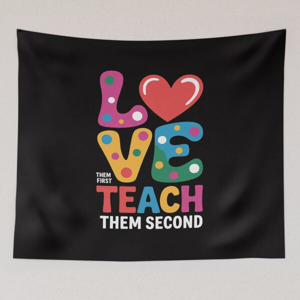 Item preview, Love Them First, Teach Them Second - Inspirational Teacher designed and sold by jewellmeyers.
