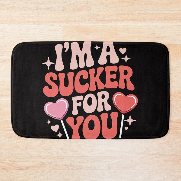 Item preview, I'm A Sucker For You Candy Heart Love Happy Valentines Day designed and sold by jewellmeyers.