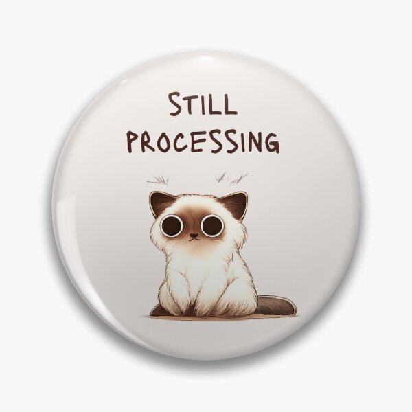 Item preview, Still Processing Cat Design for Overwhelmed Low Energy Days designed and sold by Drawian Studio.