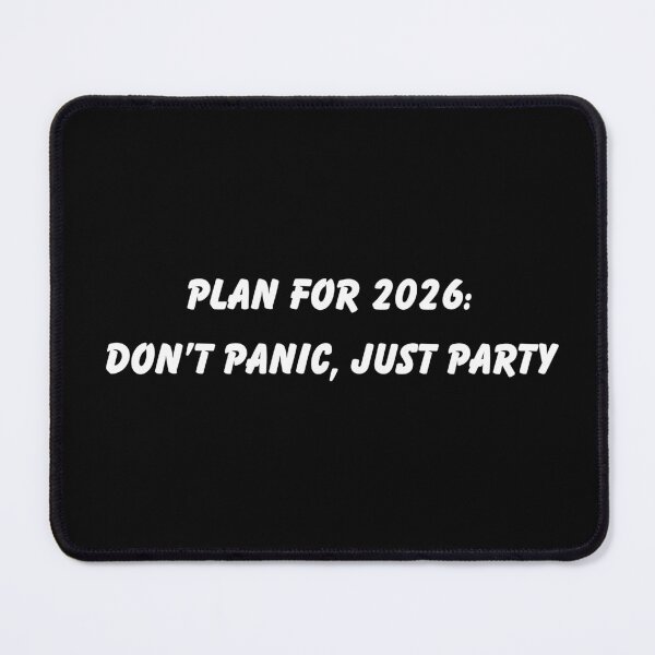 Item preview, Plan for 2026: Don’t Panic, Just Party Funny New Year T-Shirt designed and sold by FestivityFinds.