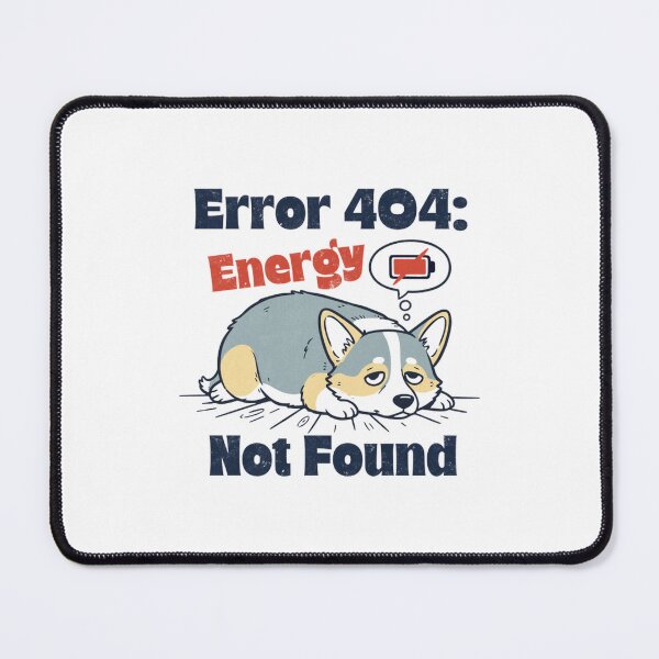 Artikelvorschau, Fehler 404 Energie nicht gefunden Corgi Lustiger Technikhund entworfen und verkauft von SultaniCOAU.