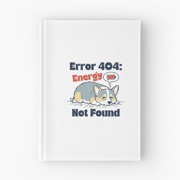 Item preview, Error 404 Energy Not Found Corgi Funny Tech Dog Do designed and sold by SultaniCOAU.