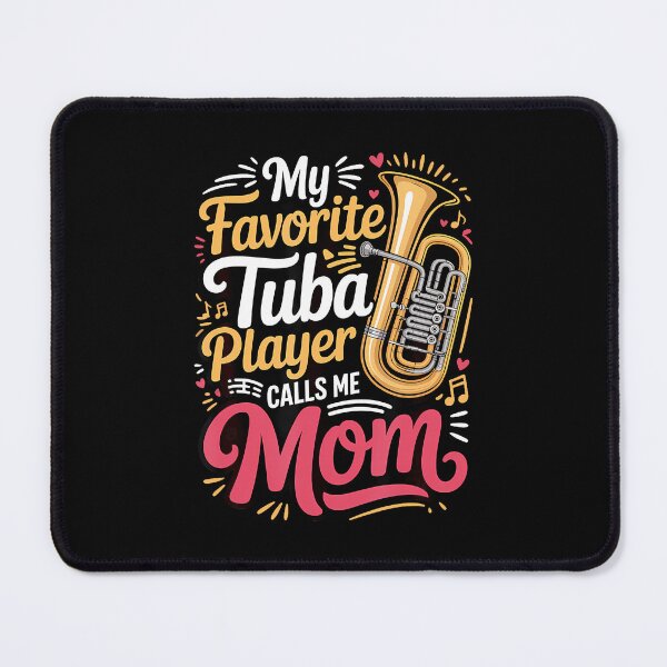 Item preview, My Favorite Tuba Player Calls Me Mom Tubist designed and sold by heupelipocko.