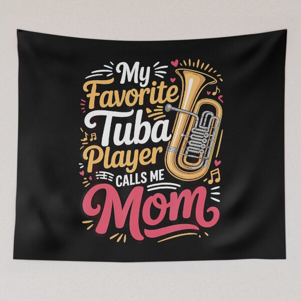 Item preview, My Favorite Tuba Player Calls Me Mom Tubist designed and sold by heupelipocko.