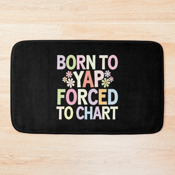 Item preview, Born To Yap Forced To Chart Floral Funny Vintage Er Nurses designed and sold by caiknelinex.