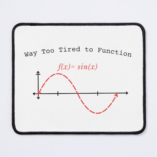Item preview, Way Too Tired to Function designed and sold by AermintArts.