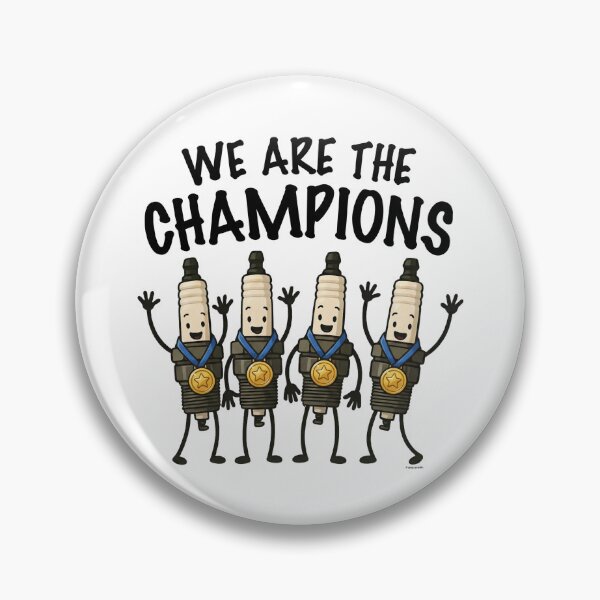 Item preview, We Are The Champions – Spark Plug Victory Squad designed and sold by Automotive Art by Greg.
