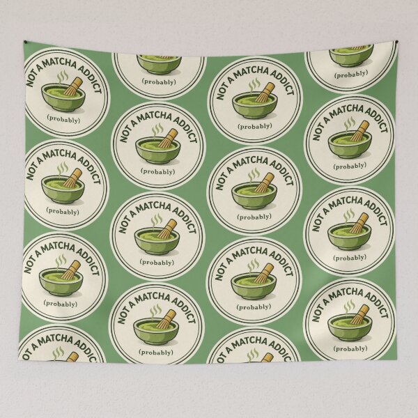 Item preview, Not a Matcha Addict designed and sold by treadthethreadz.