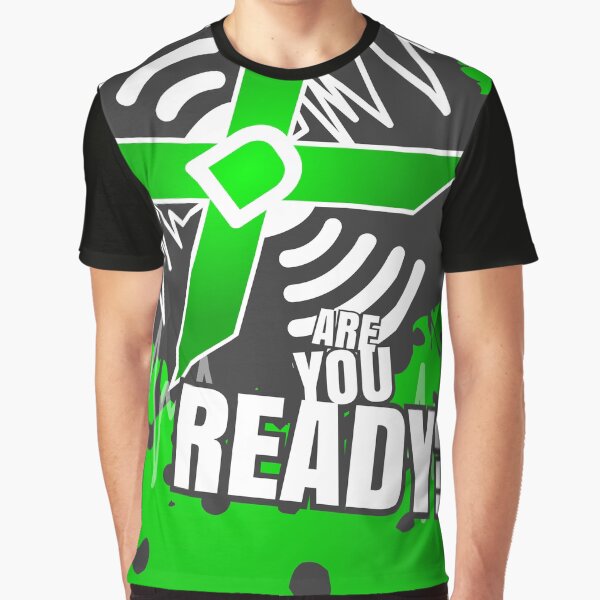 Are You Ready Graphic T-Shirt