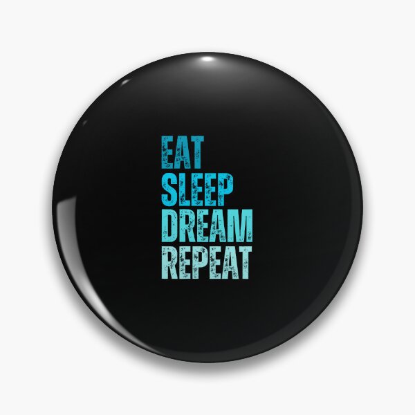 Item preview, Eat Sleep Dream Dreaming Repeat designed and sold by knjisapueyesq.