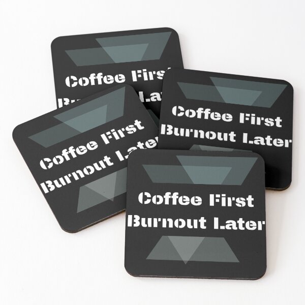 Item preview, Coffee First Burnout Later – Sarcastic Coffee Lover Work Shirt designed and sold by ChameraDesign.