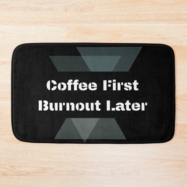 Item preview, Coffee First Burnout Later – Sarcastic Coffee Lover Work Shirt designed and sold by ChameraDesign.