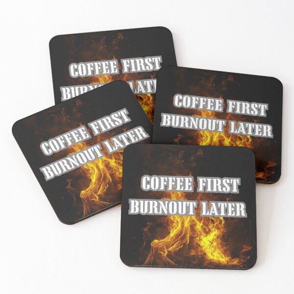 Item preview, Coffee First Burnout Later Fire Style– Sarcastic Coffee Lover Work Shirt designed and sold by ChameraDesign.