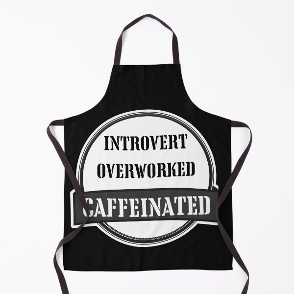 Item preview, Introvert Overworked Caffeinated – Funny Burnout Coffee Shirt designed and sold by ChameraDesign.