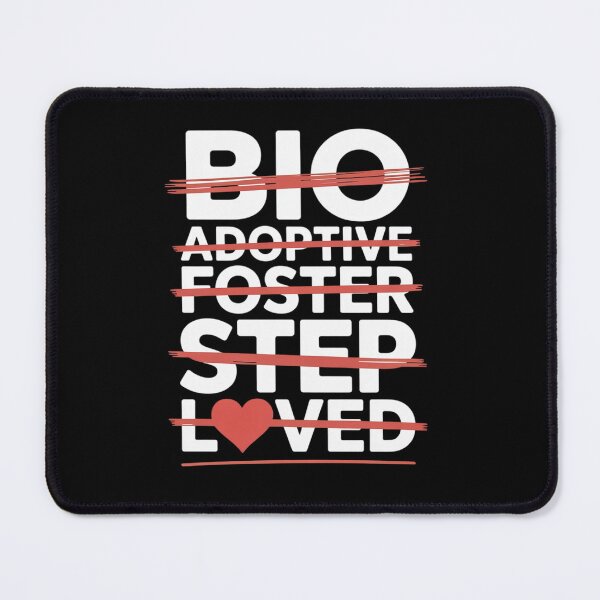 Item preview, Foster Parents Loved Adopted Foster Mom Foster Dad designed and sold by RonnasJackson.