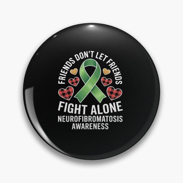 Item preview, Friends Don't Let Friends Fight Alone Neurofibromatosis designed and sold by RonnasJackson.