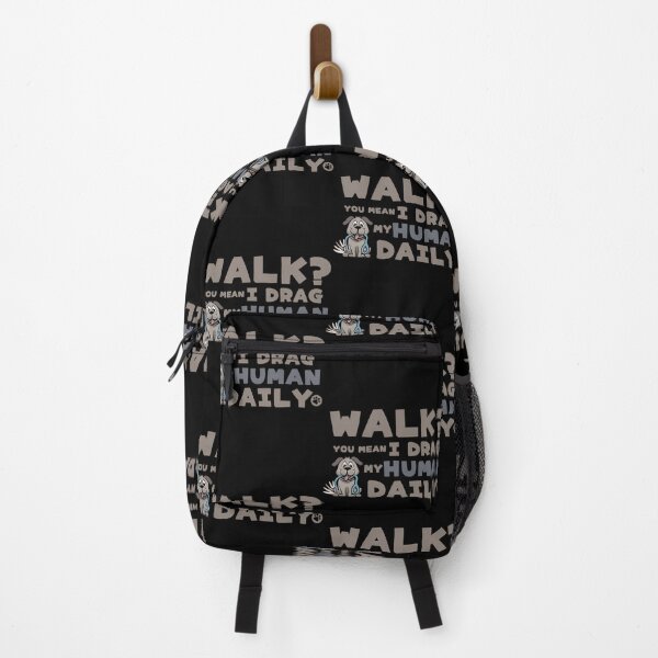Item preview, Walk? You Mean Drag My Human Daily designed and sold by nllytlurl80.