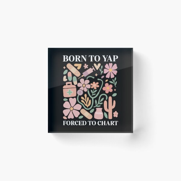 Item preview, Boho Floral Born To Yap Forced To Chart Registered Nurse designed and sold by RylynKaub86.