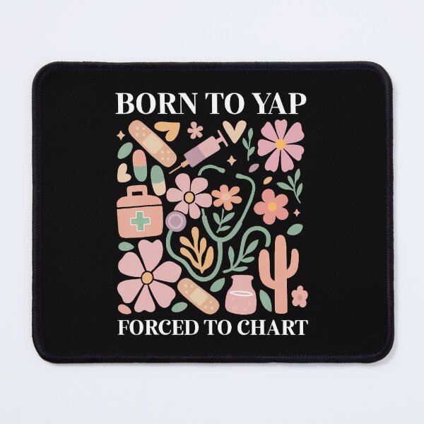 Item preview, Boho Floral Born To Yap Forced To Chart Registered Nurse designed and sold by RylynKaub86.