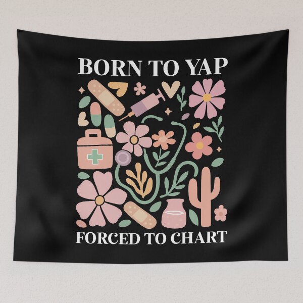 Item preview, Boho Floral Born To Yap Forced To Chart Registered Nurse designed and sold by RylynKaub86.
