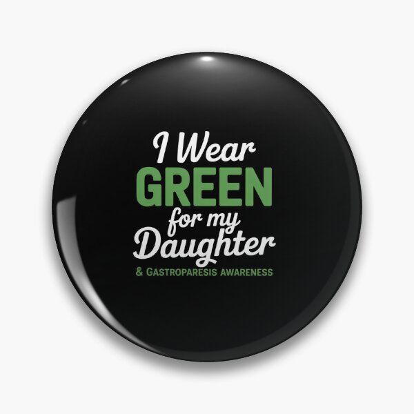 Item preview, Gastroparesis Awareness Clothing Daughter I Wear Green designed and sold by RonnasJackson.
