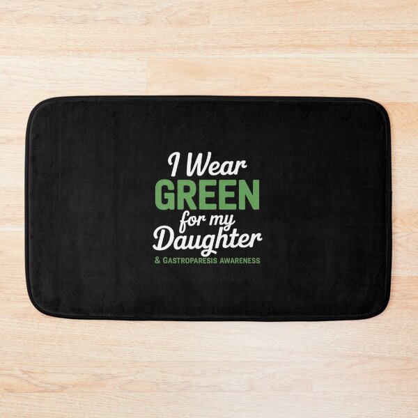 Item preview, Gastroparesis Awareness Clothing Daughter I Wear Green designed and sold by RonnasJackson.