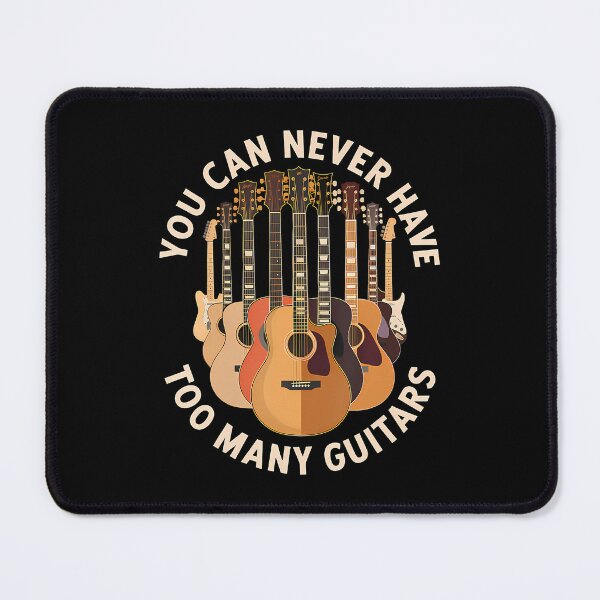 Item preview, You Can Never Have Too Many Guitars Funny Guitar Lover designed and sold by RylynKaub86.