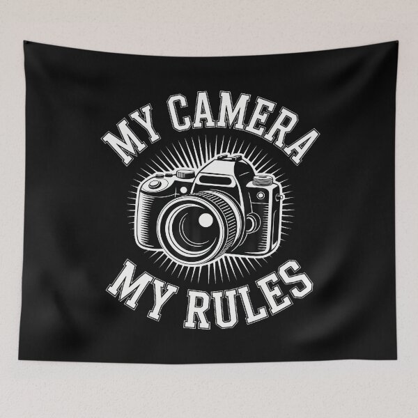 Item preview, My Camera My Rules Funny Photographer designed and sold by RylynKaub86.
