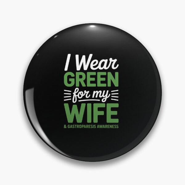 Item preview, Gastroparesis Awareness Clothing Wife I Wear Green designed and sold by RonnasJackson.