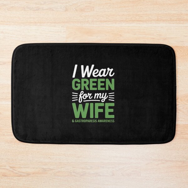 Item preview, Gastroparesis Awareness Clothing Wife I Wear Green designed and sold by RonnasJackson.