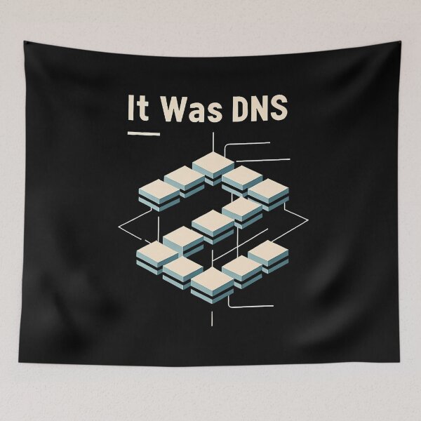 Item preview, It Was Dns Programmer Network Debugging Joke - designed and sold by kowaldtlbung.