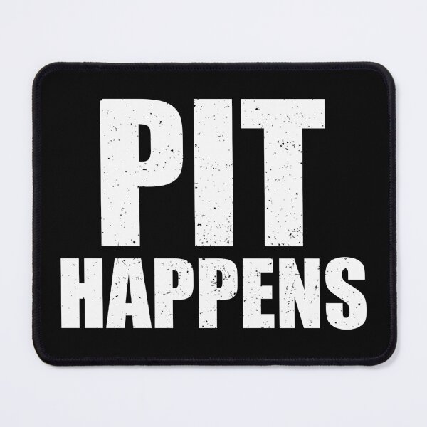 Item preview, Pit Happens - Marching Band Percussion Funny Saying designed and sold by zenicafariana.
