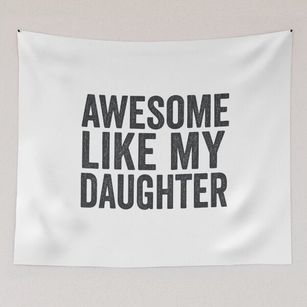 Item preview, Awesome Like My Daughter – Proud Parent Quote with Bold Typography designed and sold by flagylART.