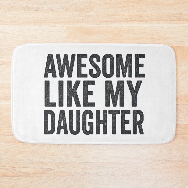 Item preview, Awesome Like My Daughter – Proud Parent Quote with Bold Typography designed and sold by flagylART.