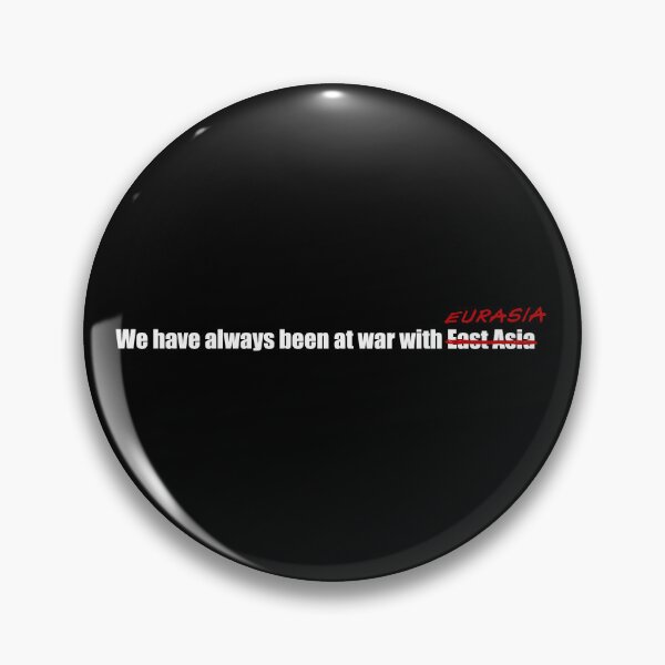 Item preview, 1984 - We have always been at war with... designed and sold by BalancedFlame.