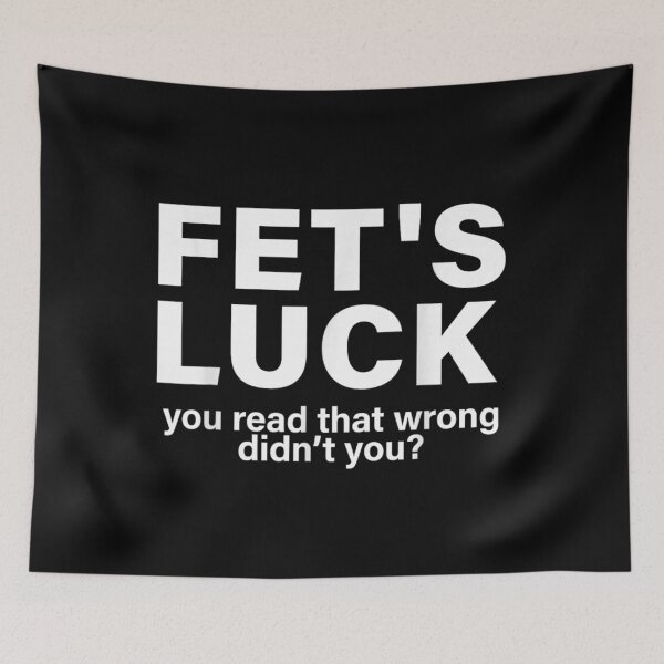 Item preview, Funny Mind Trick Fet's Luck You Read That Wrong Didn't You Typography designed and sold by GalenoHenley.