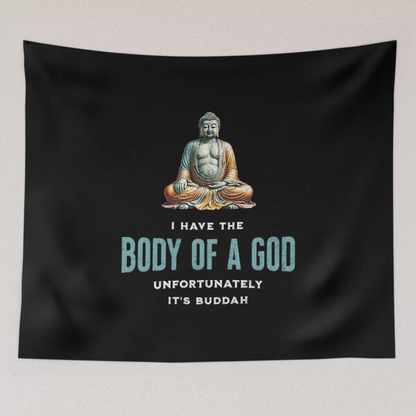 Item preview, I have the body of a god. Unfortunately it's Buddha designed and sold by Pflugart.