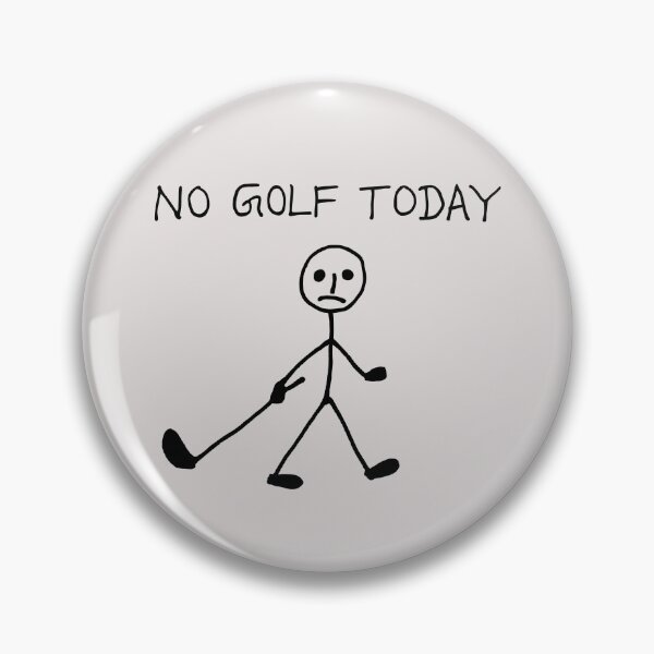 Item preview, No Golf Today Golf Lover Stickman With Golf Club dark version designed and sold by KLArtzStore.