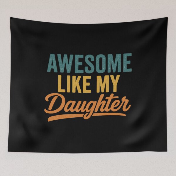 Item preview, Awesome Like My Daughter – Proud Dad Quote in Retro Typography designed and sold by flagylART.