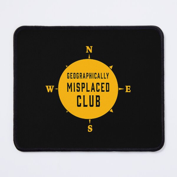 Item preview, Geographically Misplaced Club designed and sold by uqibcmii19.