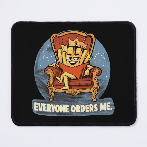 Item preview, Funny French Fries King Illustration – Everyone Orders Me designed and sold by Popstudio85.