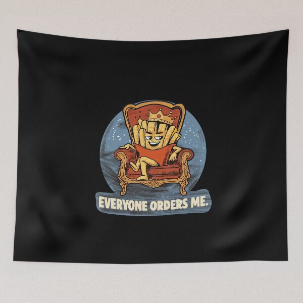Item preview, Funny French Fries King Illustration – Everyone Orders Me designed and sold by Popstudio85.